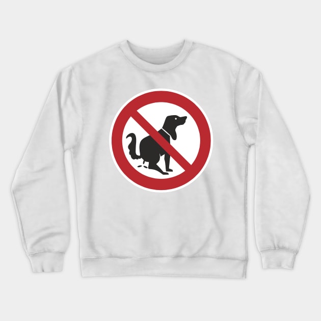 No More Dog Poop Crewneck Sweatshirt by VIVJODI